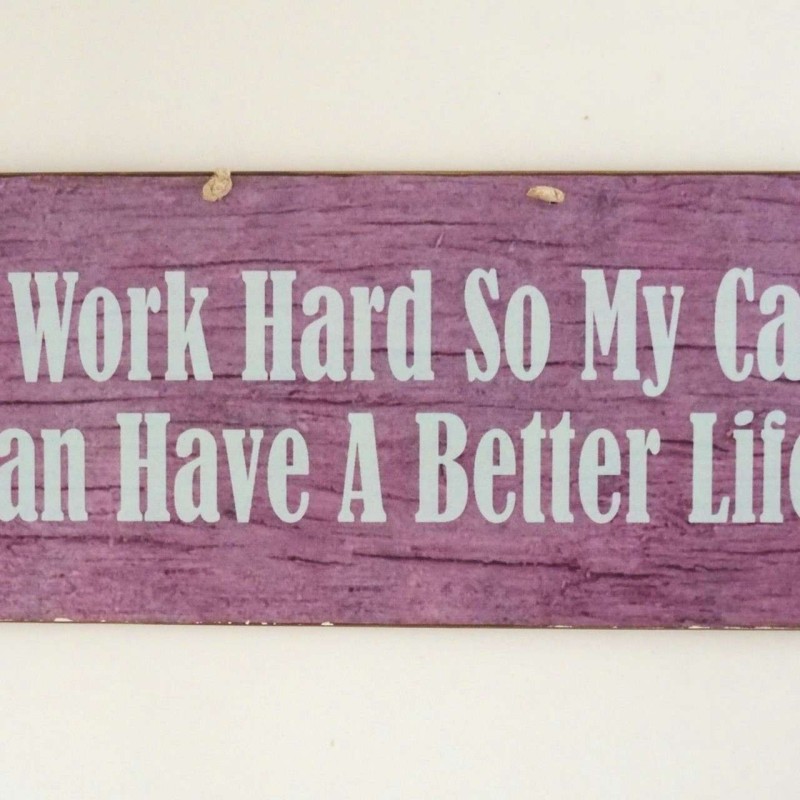 Πινακίδα "I work hard so my cat can have a better life"