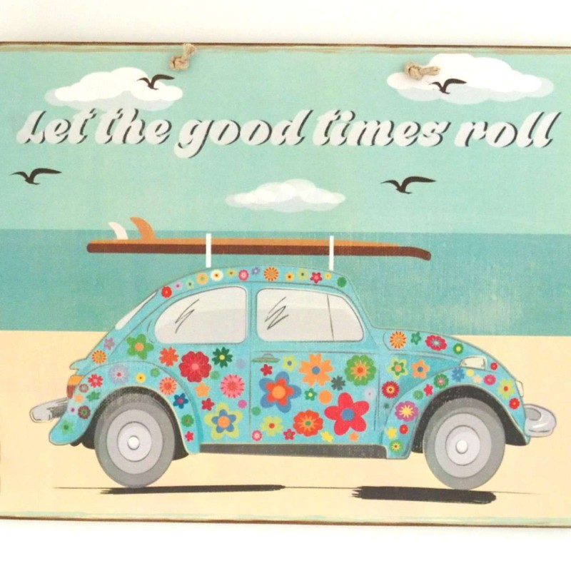 Πινακίδα "Let the good times roll"