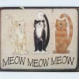 Πινακίδα "Meow Meow Meow"