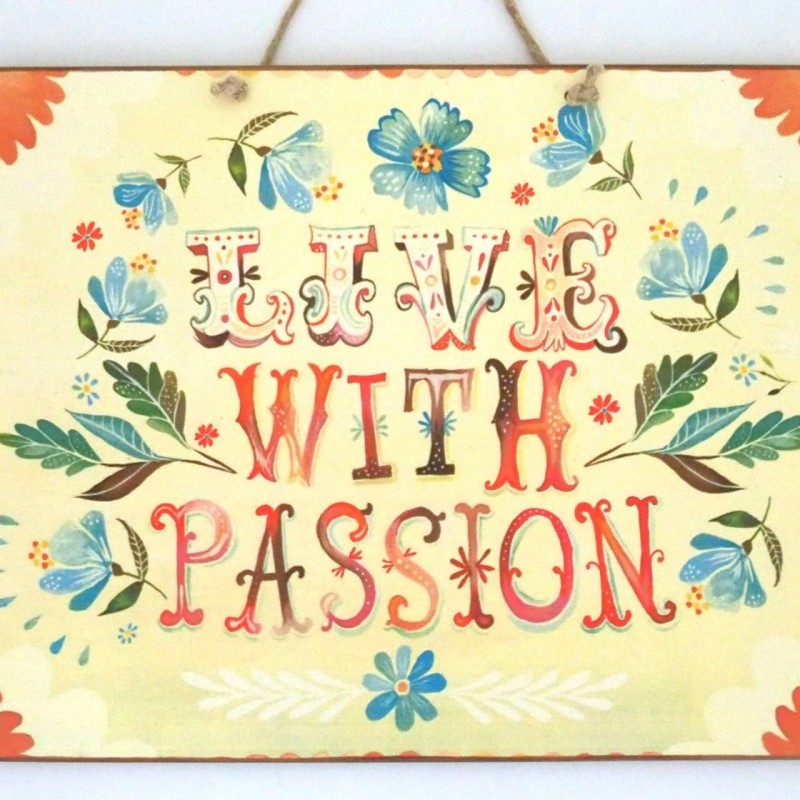 Πινακίδα "Live with passion"
