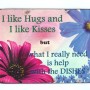 Πινακίδα "I like hugs and I like kisses"