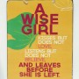 Πινακίδα "A wise girl"